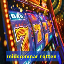 midsommar rotten